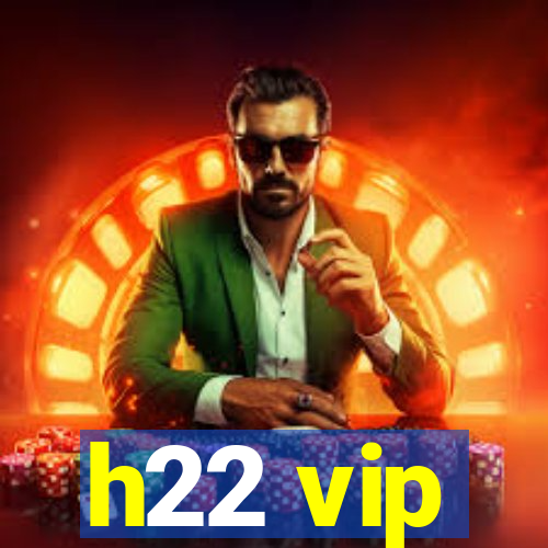 h22 vip